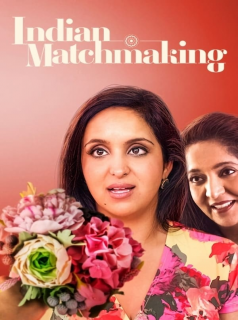 Indian Matchmaking Saison 2 en streaming