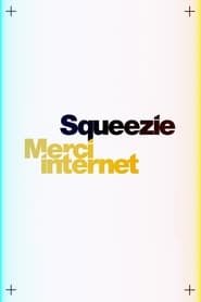 Squeezie : Merci Internet Saison 1 en streaming