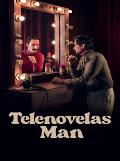 Telenovelas Man : la télé a changé, lui non Saison 1 en streaming